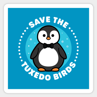 Save the Tuxedo Birds - Cute Penguin Sticker